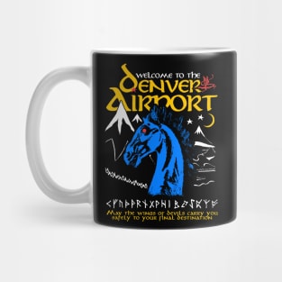 Welcome To The Denver Airport Mug